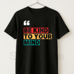 BE KIND YOUR MIND - Graphic Black Tee Half Sleeve T-Shirt