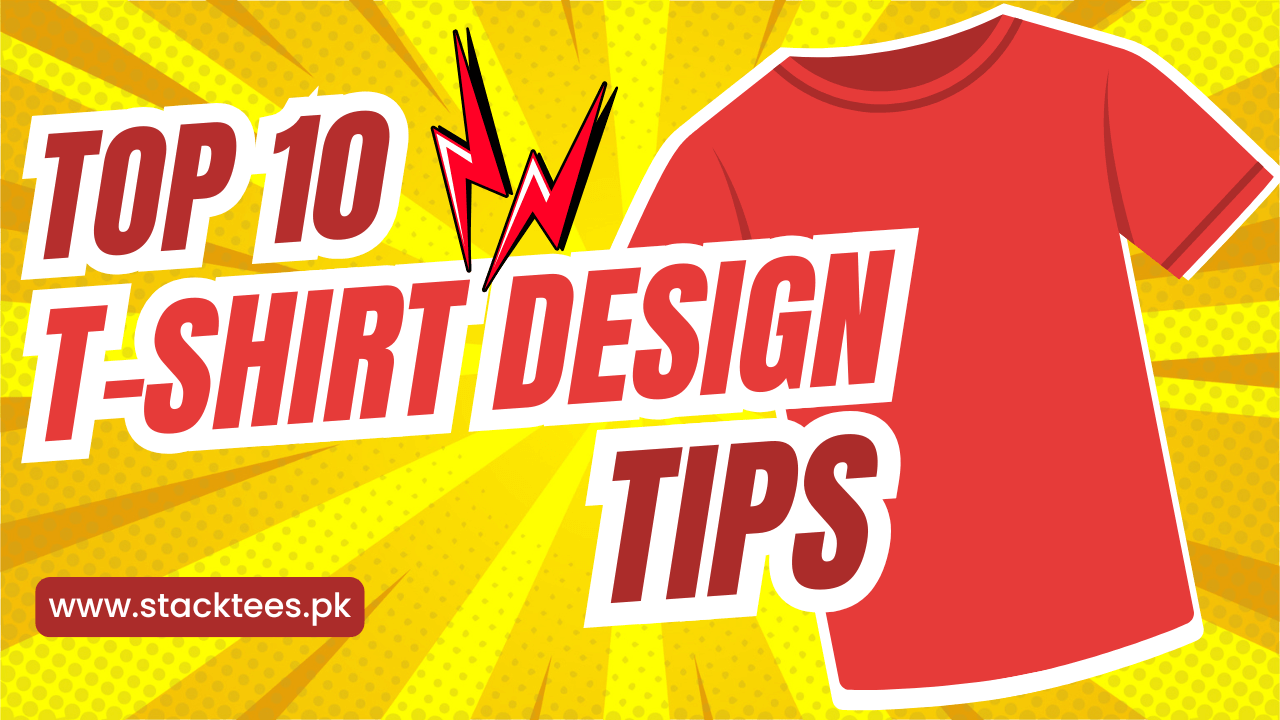 Top 10 T-Shirts Designs Tips