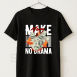 Make Money No Drama - Black T-Shirt