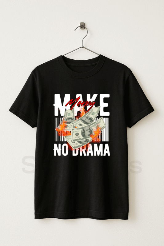 Make Money No Drama - Black T-Shirt