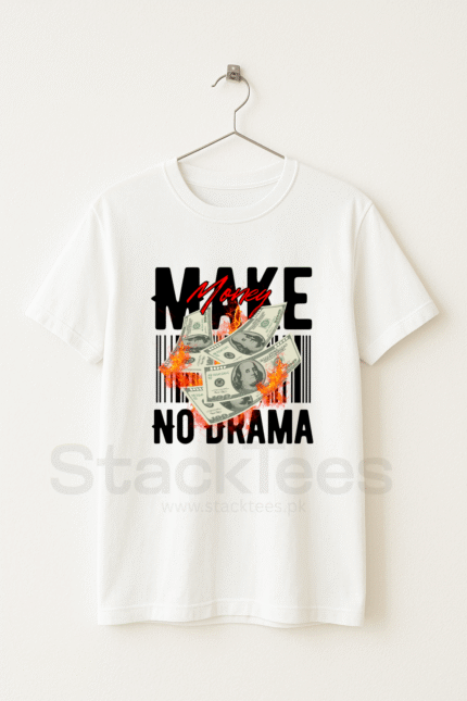 Make Money No Drama - White T-Shirt