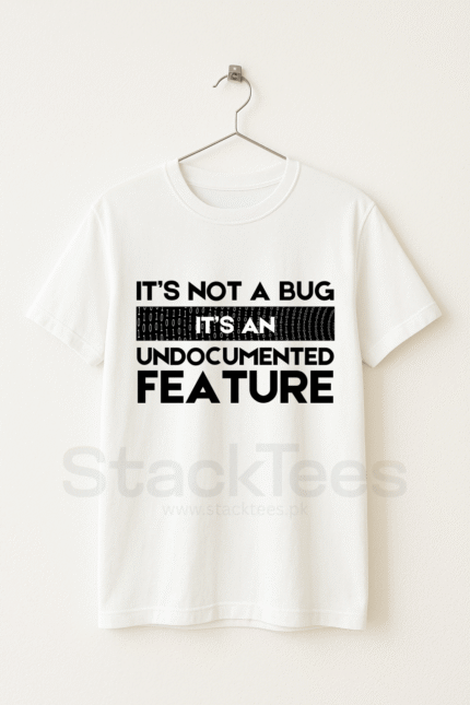 Its not a bug Programmer T-Shirt