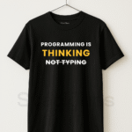 Programming Is Thinking Not Typing - Programmer Tee Unisex Half Sleeve T-Shirt