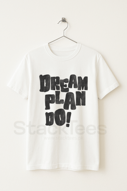 dream plan do white graphic tee unisex half sleeve motivational t shirt