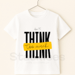 Don't Think Too Much - Kids Graphic T-Shirt Unisex Half Sleeve
