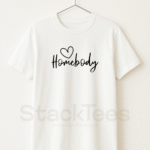 Homebody - White Graphic T-Shirt Half Sleeve - Mothers Day Sale