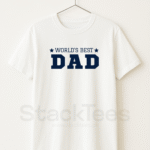 World Best Dad - Men White Graphic T-Shirt Half Sleeve