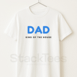 Dad King of the House T-Shirt Pakistan