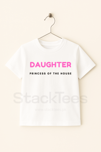 Daughter Princess of the House T-Shirt Pakistan