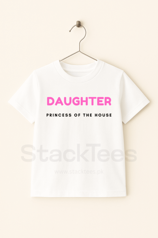Daughter Princess of the House T-Shirt Pakistan