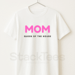 Mom Queen of the House T-Shirt Pakistan